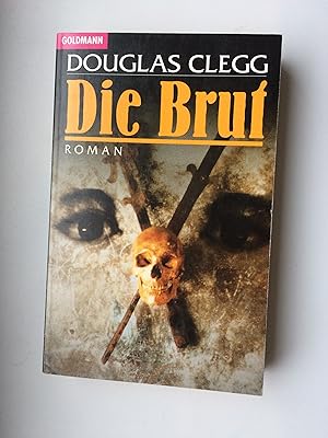 Die Brut. Unheimlicher Roman.