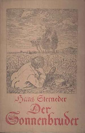 Bild des Verkufers fr Der Sonnenbruder Elftes bis fnfzehntes Tausend zum Verkauf von Fachbuchhandlung H. Sauermann