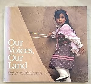 Bild des Verkufers fr Our Voices, Our Land - Words by the Indian Peoples of the Southwest. zum Verkauf von KULTur-Antiquariat