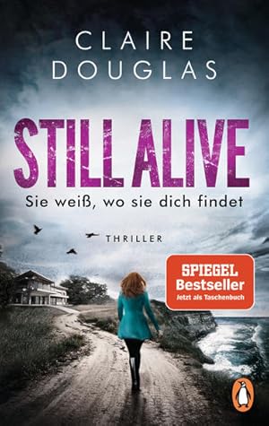 Seller image for STILL ALIVE - Sie wei, wo sie dich findet: Thriller ? Der Bestseller aus England for sale by Express-Buchversand