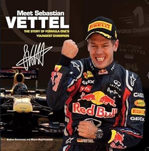 Bild des Verkufers fr Meet Sebastian Vettel: The Story of Formula One's Youngest Champion zum Verkauf von WeBuyBooks