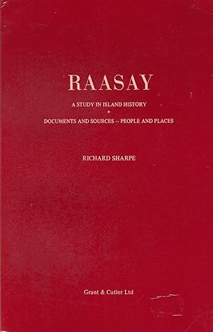 Raasay: A study in island history : documents and sources, people and places