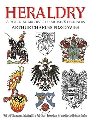 Bild des Verkufers fr Heraldry: A Pictorial Archive for Artists and Designers (Dover Pictorial Archive) zum Verkauf von WeBuyBooks