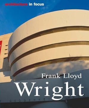 Bild des Verkufers fr Frank Lloyd Wright (Architecture in Focus) (Art in Focus S.) zum Verkauf von WeBuyBooks