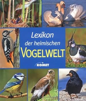 Seller image for Lexikon der heimischen Vogelwelt for sale by Modernes Antiquariat an der Kyll