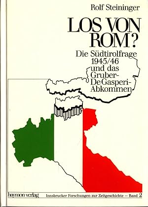Image du vendeur pour Los von Rom?: Die Sdtirolfrage 1945/46 und das Gruber-DeGasperi-Abkommen Band 2 mis en vente par avelibro OHG