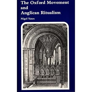 Bild des Verkufers fr The Oxford Movement and Anglican Ritualism Band 105 zum Verkauf von avelibro OHG