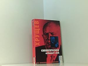 Bild des Verkufers fr Chruschtschow erinnert sich: Die authentischen Memoiren die authentischen Memoiren zum Verkauf von Book Broker