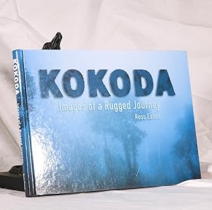 KOKODA. Images of A Rugged Journey