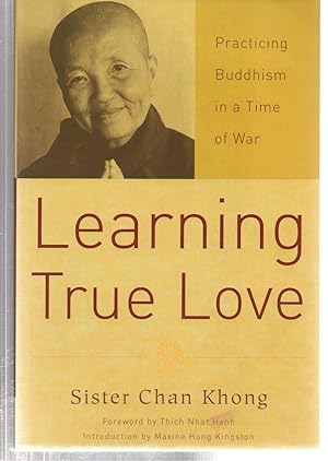 Learning True Love: Practicing Buddhism in a Time of War