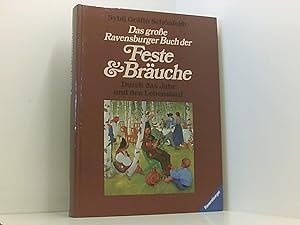 Seller image for Feste und Bruche: Durch das Jahr und den Lebenslauf durch das Jahr und den Lebenslauf for sale by Book Broker