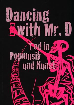 Bild des Verkufers fr Dancing with Mr. D. Tod in Popmusik und Kunst. zum Verkauf von Antiquariat Lenzen