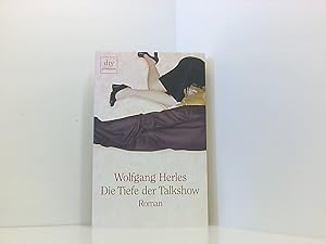 Bild des Verkufers fr Die Tiefe der Talkshow: Roman Roman zum Verkauf von Book Broker