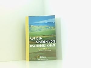 Seller image for Auf den Spuren von Dschingis Khan: Zu Pferd durch die Mongolei zu Pferd durch die Mongolei for sale by Book Broker