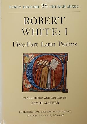 Robert White: I Five-part Latin Psalms (Early English Church Music 28)