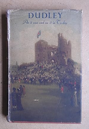 Seller image for Dudley: As it Was and as it is Today. for sale by N. G. Lawrie Books