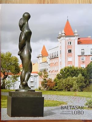 Seller image for BALTASAR LOBO. Esculturas Monumentais. Edicin Trilinge (Portugus-Espaol-Ingls). for sale by LIBRERA ROBESPIERRE
