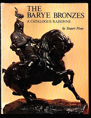 The Barye Bronzes. A Catalogue Raisonne.