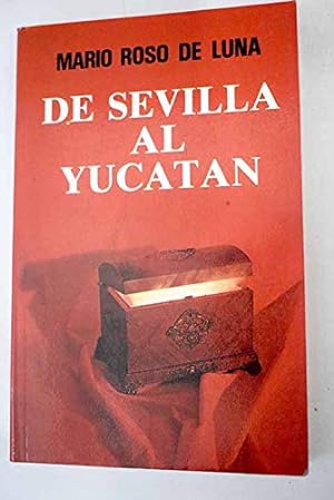 Seller image for DE SEVILLA AL YUCATN (viaje ocultista a travs de la Atlntida) for sale by Librera Pramo