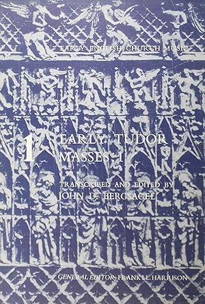 Early Tudor Masses I (Early English Church Music 1)