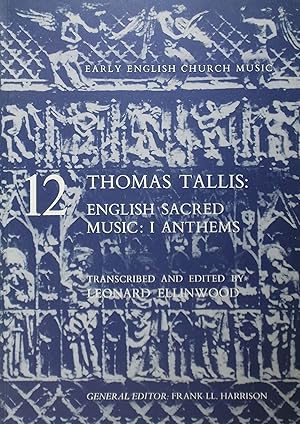 English Sacred Music: I Anthems (Early English Church Music 12)