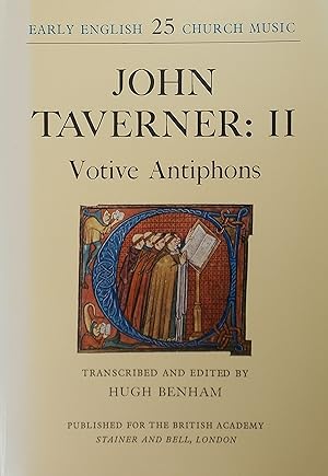 John Taverner: II Votive Antiphons (Early English Church Music 25)