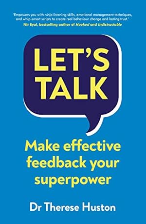 Bild des Verkufers fr Lets Talk: Make Effective Feedback Your Superpower zum Verkauf von WeBuyBooks