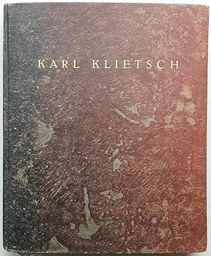 Karl Klietsch. Der Erfinder der Heliogravüre und des Rakeltiefdruckes.