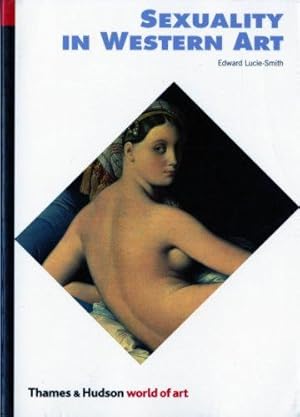 Bild des Verkufers fr Sexuality in Western Art: World of Art Series: 0 zum Verkauf von WeBuyBooks