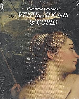 Seller image for Annibale Carracci's Venus, Adonis & Cupid for sale by Messinissa libri