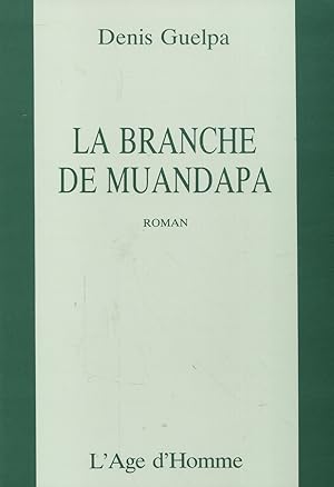 Seller image for La branche de Muandapa for sale by Bloody Bulga
