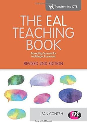 Bild des Verkufers fr The EAL Teaching book: Promoting success for multilingual learners (Transforming Primary QTS Series) zum Verkauf von WeBuyBooks