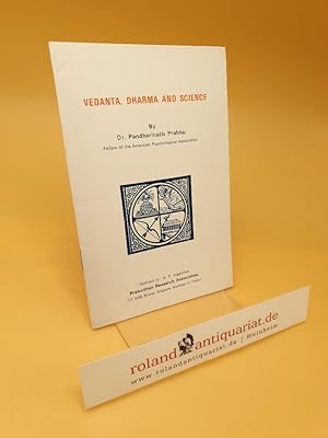 Seller image for Vedanta, Dharma and Science ; Fellow of the American Psychological Association for sale by Roland Antiquariat UG haftungsbeschrnkt