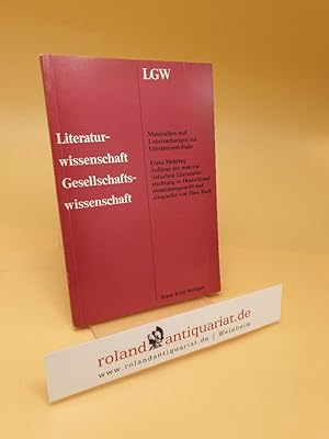 Seller image for Franz Mehring: Anfnge der materialistischen Literaturbetrachtung in Deutschland for sale by Roland Antiquariat UG haftungsbeschrnkt