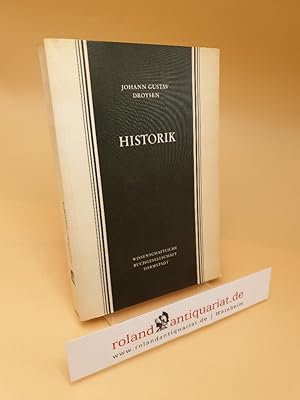 Bild des Verkufers fr Historik ; Vorlesungen ber Enzyklopdie und Methodologie der Geschichte zum Verkauf von Roland Antiquariat UG haftungsbeschrnkt