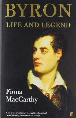 Seller image for Byron: Life and Legend for sale by WeBuyBooks