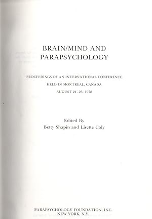 Seller image for Brain/mind and parapsychology.Proceedings of an international conference held in Montreal,Canada,August 24-25,1978 for sale by JP Livres