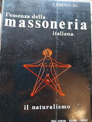 L'essenza della massoneria italiana: il naturalismo.