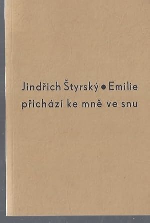 Bild des Verkufers fr Emilie prichazi ke mne ve snu / Emilie Comes to Me in a Dream - Prague May 1933 - (2001 reprint edition) zum Verkauf von ART...on paper - 20th Century Art Books