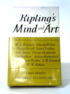 Bild des Verkufers fr Kipling's Mind And Art. Essays. Edited By Andrew Rutherford. zum Verkauf von World of Rare Books