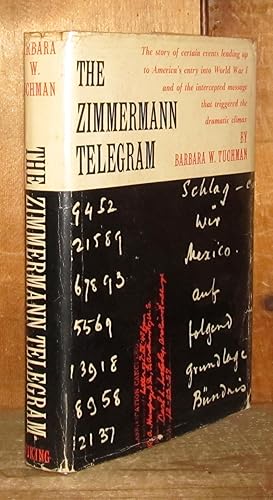 The Zimmerman Telegram: the Story of Events Leading up to America's Entry into World War I