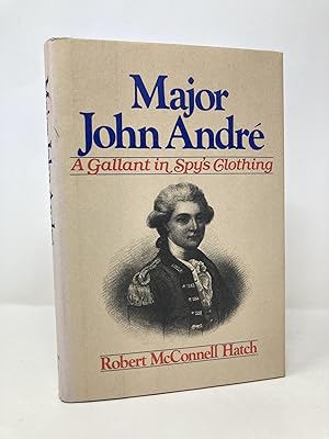 Seller image for Major John Andre: A Gallant in Spy's Clothing for sale by Southampton Books