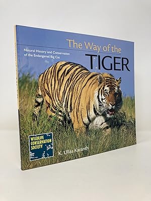 Seller image for The Way of the Tiger: Natural History and Conservation of the Endangered Big Cat for sale by Southampton Books