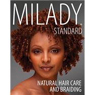 Seller image for Milady Standard Natural Hair Care & Braiding for sale by eCampus