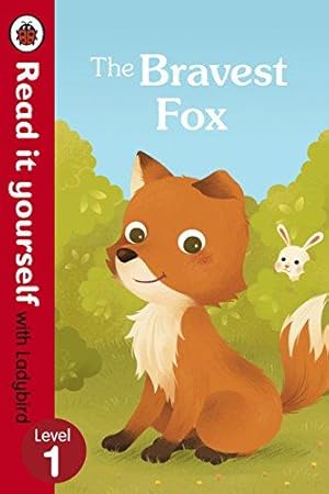 Seller image for The Bravest Fox - Read it yourself with Ladybird: Level 1 for sale by WeBuyBooks