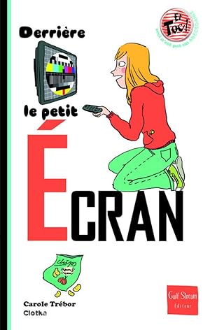 Seller image for Derrire le petit cran for sale by Dmons et Merveilles