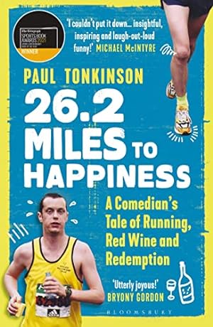 Immagine del venditore per 26.2 Miles to Happiness: A Comedians Tale of Running, Red Wine and Redemption venduto da WeBuyBooks
