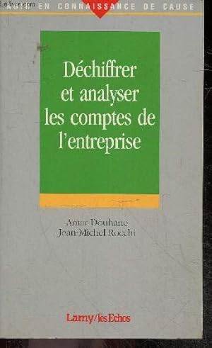 Seller image for Dechiffrer Et Analyser Les Comptes De L'Entreprise - agir en connaissance de cause for sale by Le-Livre