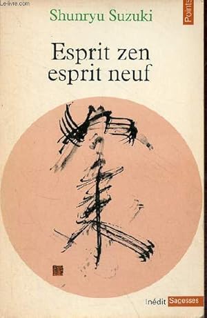 Image du vendeur pour Esprit zen esprit neuf - Collection points sagesses n8. mis en vente par Le-Livre