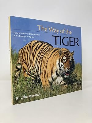 Seller image for The Way of the Tiger: Natural History and Conservation of the Endangered Big Cat for sale by Southampton Books